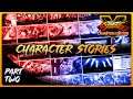 Street Fighter 5: Champion Edition - Character Stories - Part 2