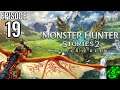 The Bubble Bath FROM HELL!! - Monster Hunter Stories 2: Wings of Ruin - Episode 19