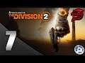 Tom Clancy's The Division 2 | #7 | Let's Play | PS4 Pro | 1080p 60fps
