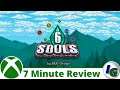 6Souls 7 Minute Game Review on Xbox
