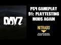 DAYZ PS4 Gameplay Part 91: Play Testing Mods Again (Nitrado Private Server)