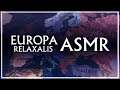 Europa Relaxalis EU4 ASMR