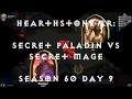 Hearthstone RR: WILD  - Secret Paladin  vs Secret Mage (Season 60 Day 9)