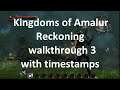 Kingdoms of Amalur Reckoning walkthrough 3 with timestamps