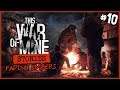 🔥 Milena Was Kidnapped. We Strike Back! | This War of Mine - Fading Embers Gameplay | Part 10