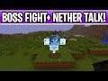 Minecraft Streaming Until We Defeat A BOSS! +1.16 Nether Update Talk