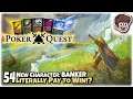 NEW CHARACTER: BANKER, LITERALLY PAY TO WIN!! | Let's Play Poker Quest | Part 54 | PC Gameplay