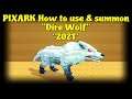 PixARK How to Summon in a "Dire Wolf" 2021