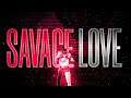 SAVAGE LOVE | COMPETITIVE MONTAGE | NEMESIS |