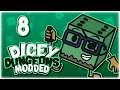 TAKING INFINITE TURNS!! | Let's Play Dicey Dungeons: Modded | Part 8 | v1.7 Gameplay HD