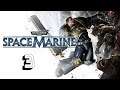 Zagrajmy w Warhammer 40 000: Space Marine - odc. 3