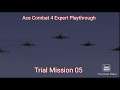 Ace Combat 4 Expert Playthrough Trial Mission 05