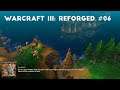 Chapter 5 Countdown To Extinction Part 2 | Let's Play Warcraft III: Reforged #06