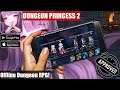 Dungeon Princess 2: Offline Dungeon RPG - Gameplay | (Android/IOS)