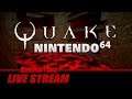 Quake (Nintendo 64) - Full Playthrough | Gameplay and Talk Live Stream #188