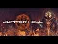 Jupiter Hell - Rogue Game Stream