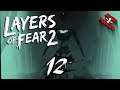 LAYERS OF FEAR 2 [12] 😈 Für immer 😈 Let's play LAYERS OF FEAR 2