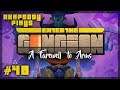 Let's Play Enter the Gungeon A Farewell to Arms: Mutually Assured Destruction - Episode 48