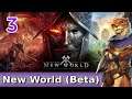 Let's Play New World (Beta) w/ Bog Otter ► Episode 3