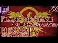 Let's Stream Europa Universalis IV Imperium Universalis Flame of Rome Part 53
