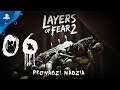 [PS4] Layers of Fear 2 #06 -  Zwiedzamy dom?
