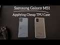 Samsung Galaxy M51 : Apply Cheap TPU Case