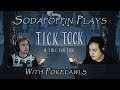 Sodapoppin Plays Tick Tock: A Tale For Two With Pokelawls