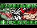 The Top 5 Most Overrated Monsters in All of Monster Hunter! (Discussion/Iceborne Fun) #mhw