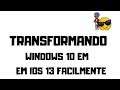 TRANSFORMANDO WINDOWS 10 EM IOS 13 !!! FACILMENTE