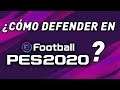 TUTORIAL DEFENSA ¿Cómo Defender en eFootball PES 2020?