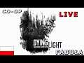 Wakacje z🌞🌤 💀 Dying Light 🔪 w CO-OP IE Cyber Zcybar FABUŁA #6 LIVE STREAM