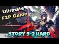 [Arknights] Story Mission 5-2 Hard (Challenge) Mode - Ultimate F2P Guide