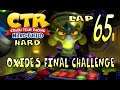 Crash Team Racing Nitro-Fueled - Lap 65: Oxide's Final Challenge [HARD]