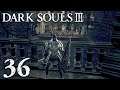 Das große und dunkle Archiv 🗡 | Part 36 | Dark Souls 3 [Blind] [2K]