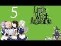 [FR/Streameur] My Little Witch Academya - 05 - Le jour de la marmotte