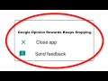 How To Fix Google Opinion Rewards Apps Keeps Stopping Error Android & Ios