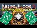 Killing Floor 2 | DOES ANYONE EVEN PLAY THIS MAP? - Demolitionist On Multiplayer!