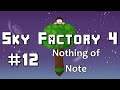 Let's Play Sky Factory 4 - 12 - Nothing of Note