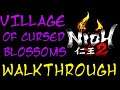 Nioh 2 Village Of The Cursed Blossoms Walkthrough Part 1