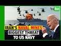 The U.S. Navy Should Beware Iran's Naval Mines.