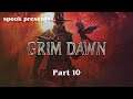 The Warden - Grim Dawn - #10