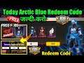 Arctic Blue Redeem Code🤩100% 🇮🇳💥🔥| Today New Event Free Fire Today | Today Free Fire New Event Today