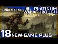 Dark Souls III Full Platinum Walkthrough - 18 - New Game Plus (NG+)