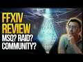 FFXIV REAL TALK: Game Review, GCBTW, Raids and Backseating