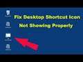 How to Fix Desktop Icons Not Working/Not Showing Properly in Windows 7/8/10