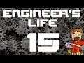 Modded Minecraft: Engineer's Life! Episode 15: Iron Deficiency!