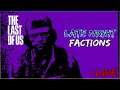 The Last Of Us: Live - Late Night Factions