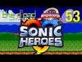 "The Toilet Paper Throne" - PART 53 - Sonic Heroes