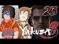 Yakuza 3 EPISODE #23: Your Insurance Won't Cover This | Super Bonus Round | Let's Play