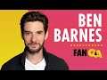 Ben Barnes Answers Fan Questions